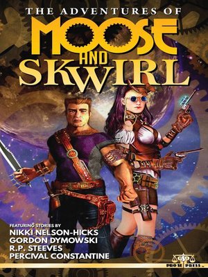 cover image of The Adventures of Moose and Skwirl